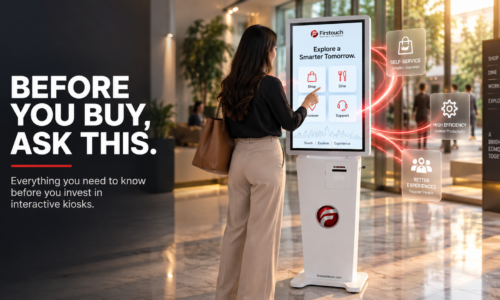 Interactive Kiosk Buying Guide What to Look for Before You Invest