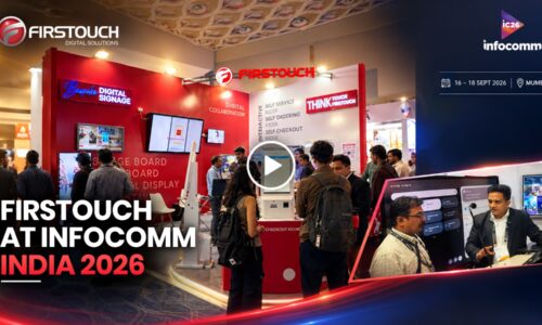 Firstouch at InfoComm India 2026 Shaping the Next Era of Interactive Kiosk Digital Experiences